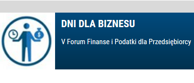 V Forum Finanse i Podatki dla Przedsiębiorcy