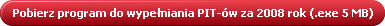 Pobierz program do wypełniania PIT-ów za 2008 rok