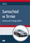 Samochód w firmie zmiany od 11 lutego 2012