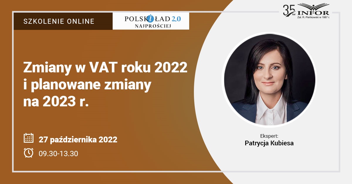 Zmiany w VAT roku 2022 i planowane zmiany na 2023 r. - szkolenie - Infor.pl
