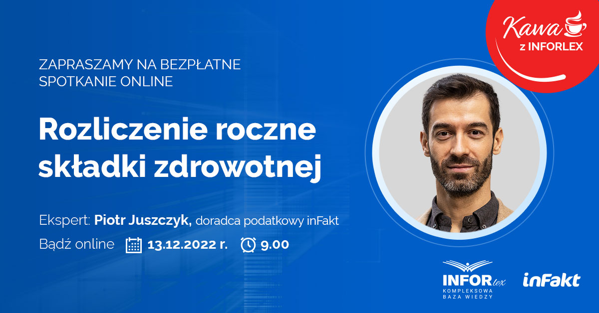 Rozliczenie Roczne Składki Zdrowotnej - Bezpłatne Szkolenie - Infor.pl