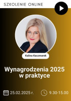 Wynagrodzenia 2025 w praktyce