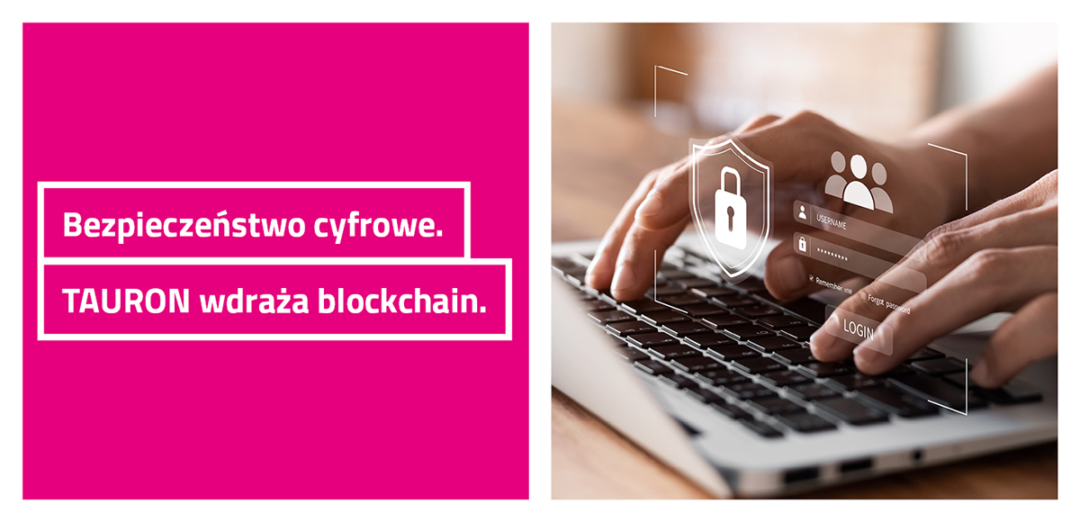 Większe bezpieczeństwo cyfrowe klientów. TAURON wdraża blockchain