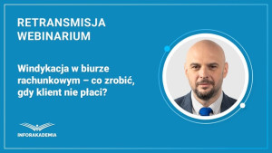 Windykacja w biurze rachunkowym – co zrobić, gdy klient nie płaci?