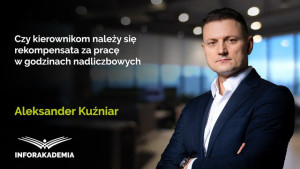 Czy kierownikom należy się rekompensata za pracę w godzinach nadliczbowych
