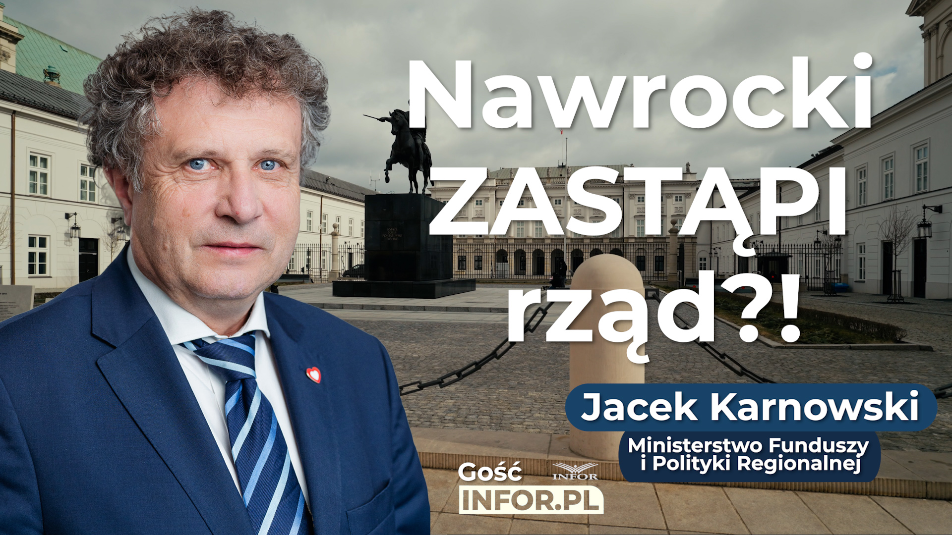 Nowy prezydent, stare napięcia: Polityczny start Karola Nawrockiego i reakcja rządu [Gość Infor.pl]