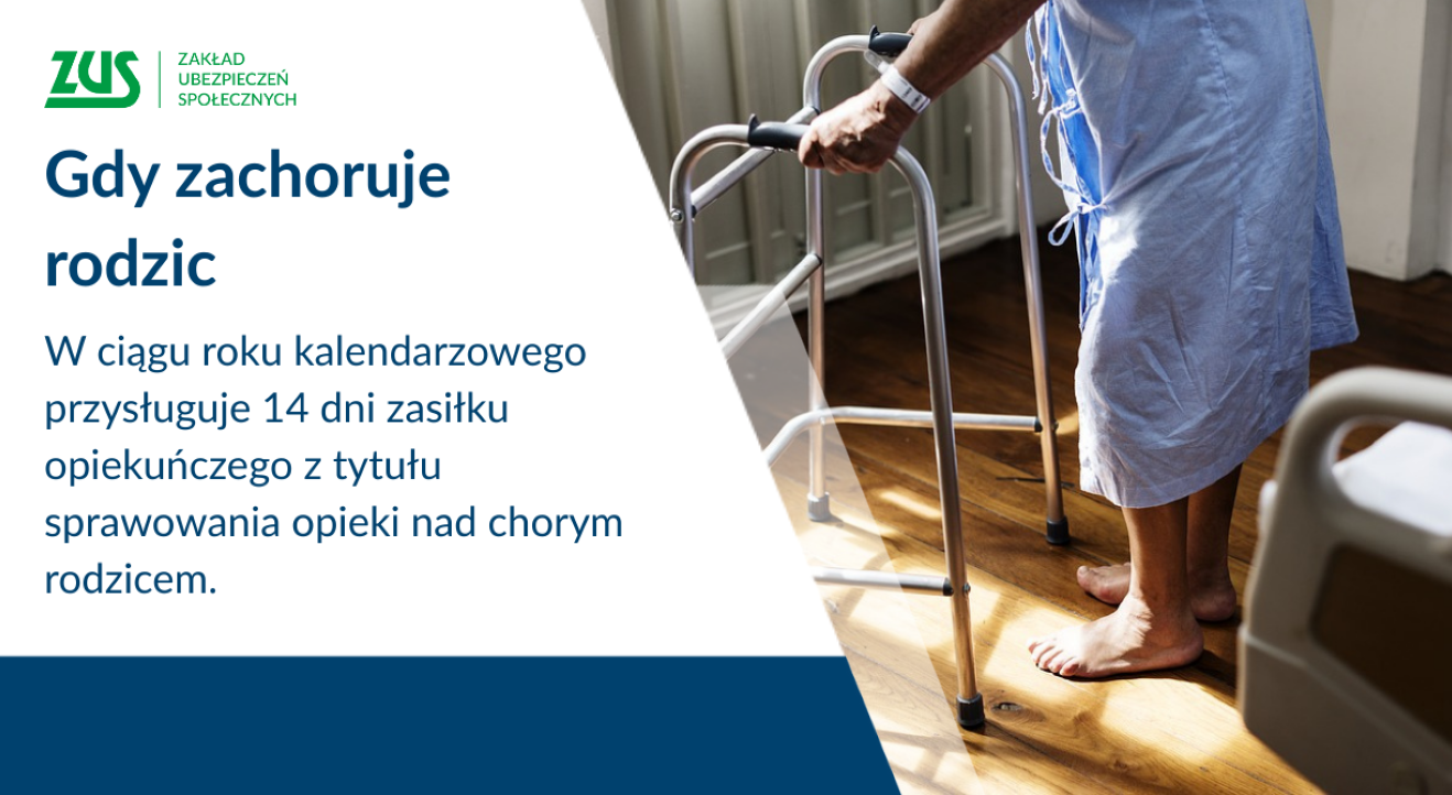 Zasiłek opiekuńczy 2025: na opiekę nad chorym rodzicem lub innym członkiem rodziny. Warunki, zasady, kwota i okres przysługiwania