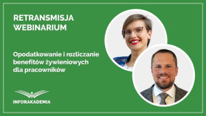 Opodatkowanie i rozliczanie benefitów żywieniowych dla pracowników