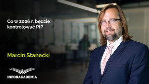 Co w 2026 r. będzie kontrolować PIP