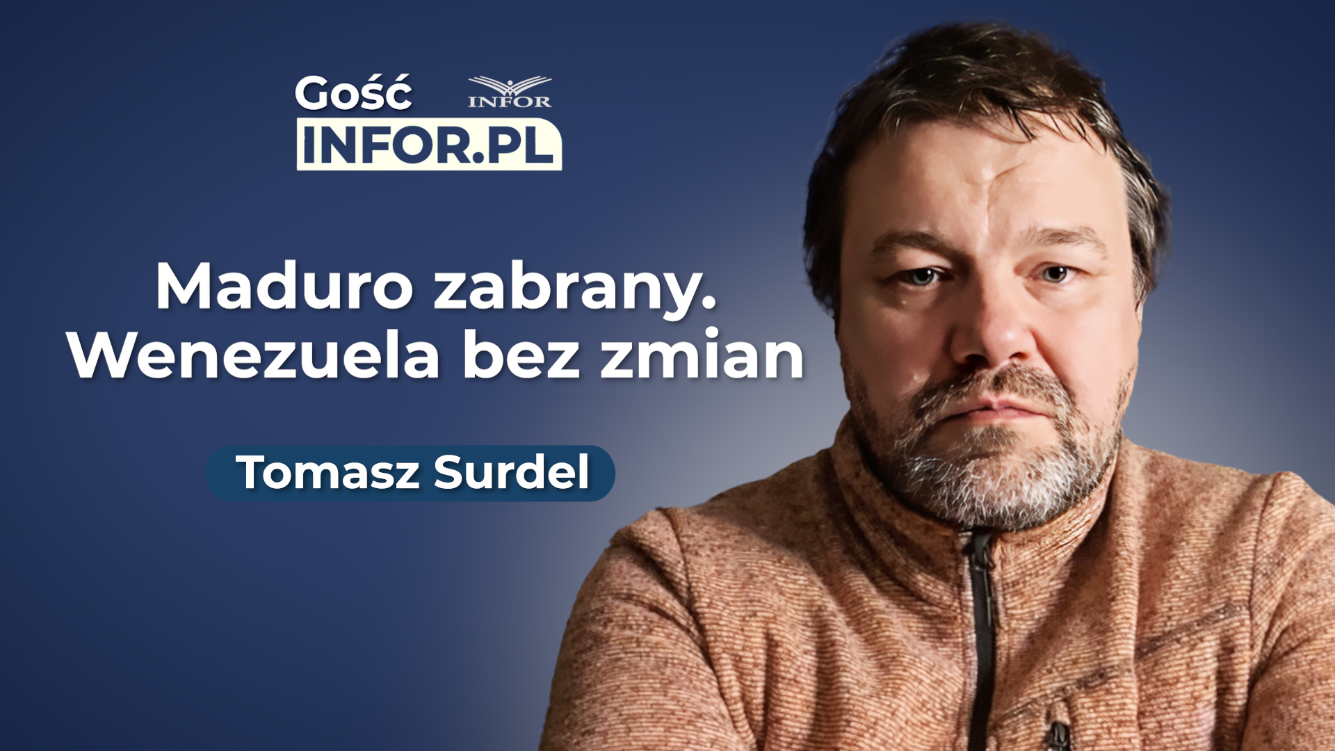 Wenezuela po Maduro. Spektakularna akcja USA i życie bez zmian [Gość Infor.pl]