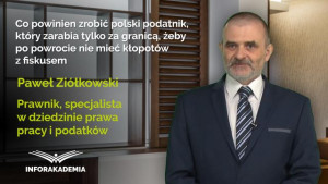 Co powinien zrobić polski podatnik, który zarabia tylko za granicą, żeby po powrocie nie mieć kłopotów z fiskusem