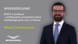 RODO w praktyce – profilowanie, przesłanki celów marketingowych, kary w Polsce