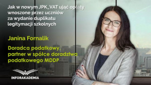 Jak w nowym JPK_VAT ująć opłaty wnoszone przez uczniów za wydanie duplikatu legitymacji szkolnych