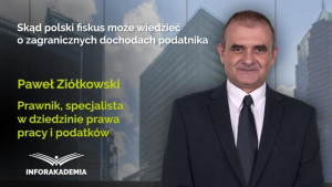 Skąd polski fiskus może wiedzieć o zagranicznych dochodach podatnika