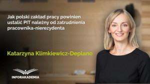Jak polski zakład pracy powinien ustalić PIT należny od zatrudnienia pracownika-nierezydenta