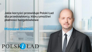 Jakie korzyści przewiduje Polski Ład dla przedsiębiorcy, który umożliwi płatności bezgotówkowe