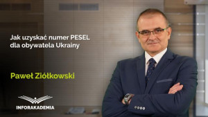 Jak uzyskać numer PESEL dla obywatela Ukrainy