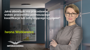 Jakie obowiązki ma pracodawca wobec pracownika podnoszącego kwalifikacje lub odbywającego szkolenie