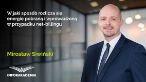 W jaki sposób rozlicza się energię pobraną i wprowadzoną w przypadku net-billingu