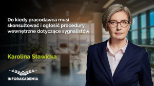 Do kiedy pracodawca musi skonsultować i ogłosić procedury wewnętrzne dotyczące sygnalistów