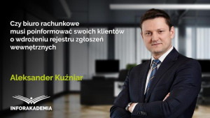 Czy biuro rachunkowe musi poinformować swoich klientów o wdrożeniu rejestru zgłoszeń wewnętrznych