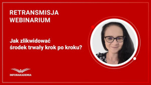 Jak zlikwidować środek trwały krok po kroku?