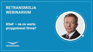 KSeF – na co warto przygotować firmę