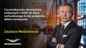 Czy przekazanie obowiązków związanych z KSeF do biura rachunkowego to dla podatnika dobre rozwiązanie