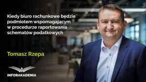 Kiedy biuro rachunkowe będzie podmiotem wspomagającym w procedurze raportowania schematów podatkowych
