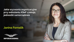 Jakie wyzwania organizacyjne przy wdrożeniu KSeF czekają jednostki samorządowe